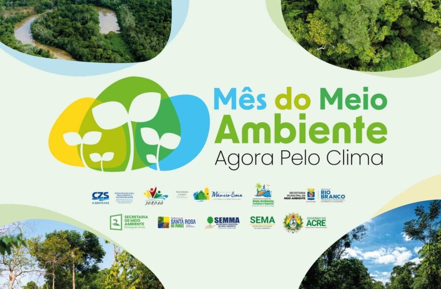 Governo do Acre lança programação do Mês do Meio Ambiente&hellip;